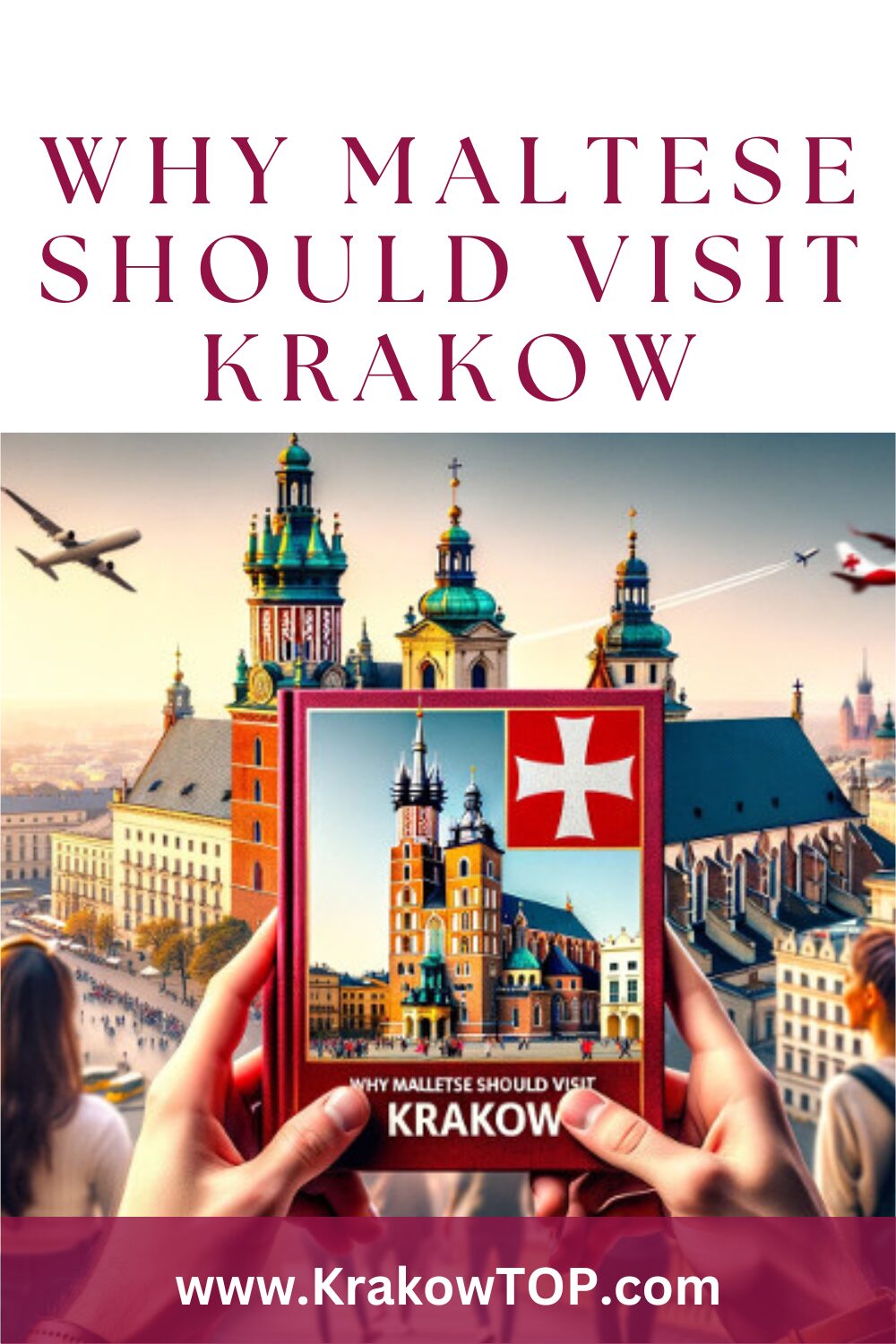 Reasons Why Maltese should visit Krakow