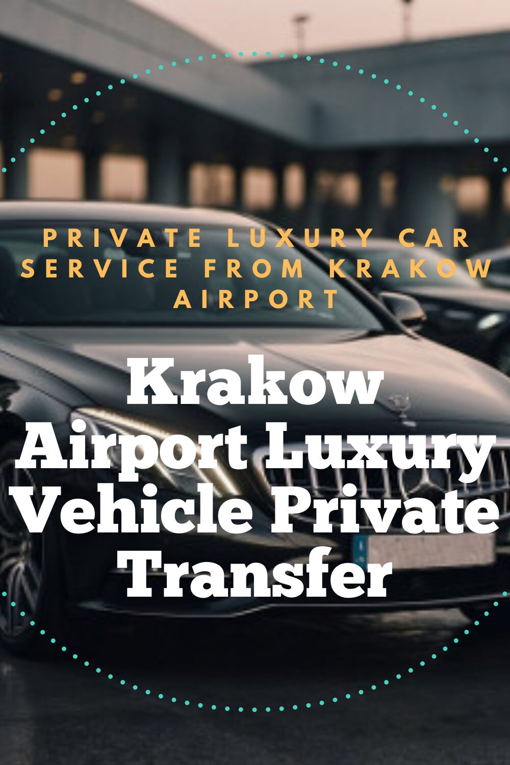 Krakow Airport Luxury Vehicle Private Transfer guide