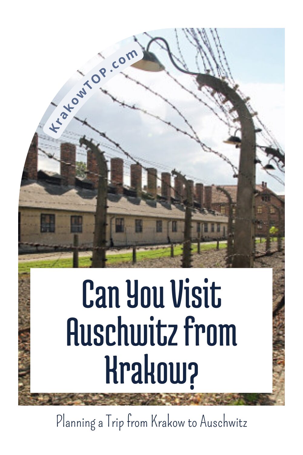 Visiting Auschwitz from Krakow