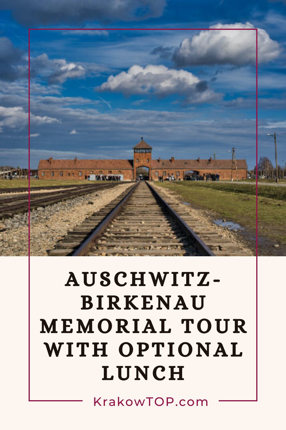 Auschwitz-Birkenau Memorial Tour and Lunch