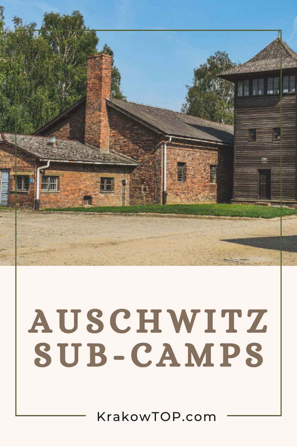 Tour to Auschwitz Sub-Camps