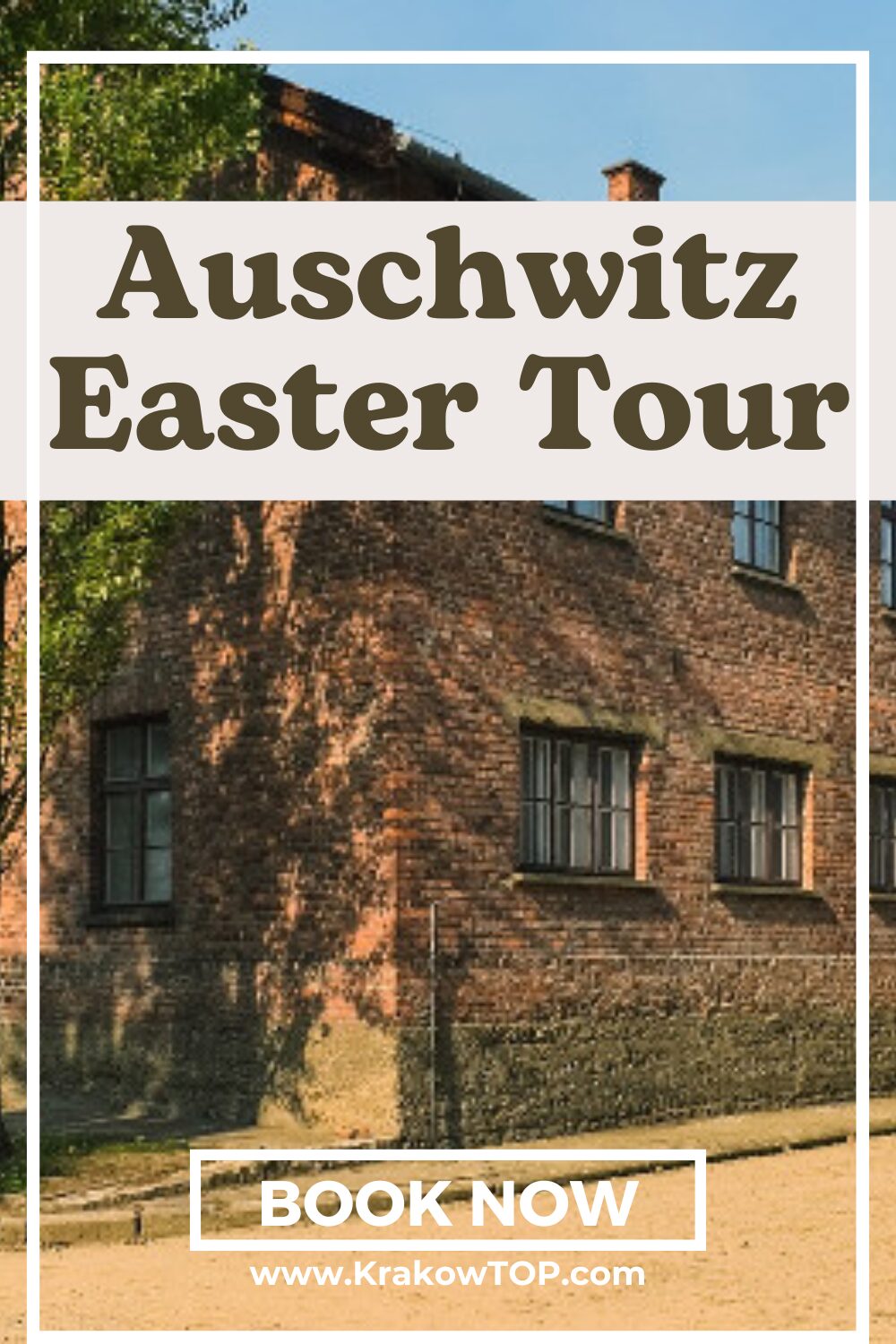 Auschwitz Tour Easter