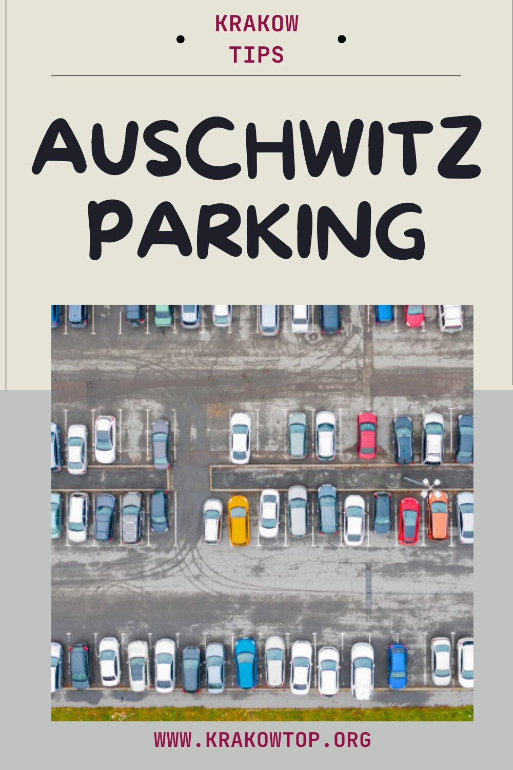 Parking at Auschwitz Explained