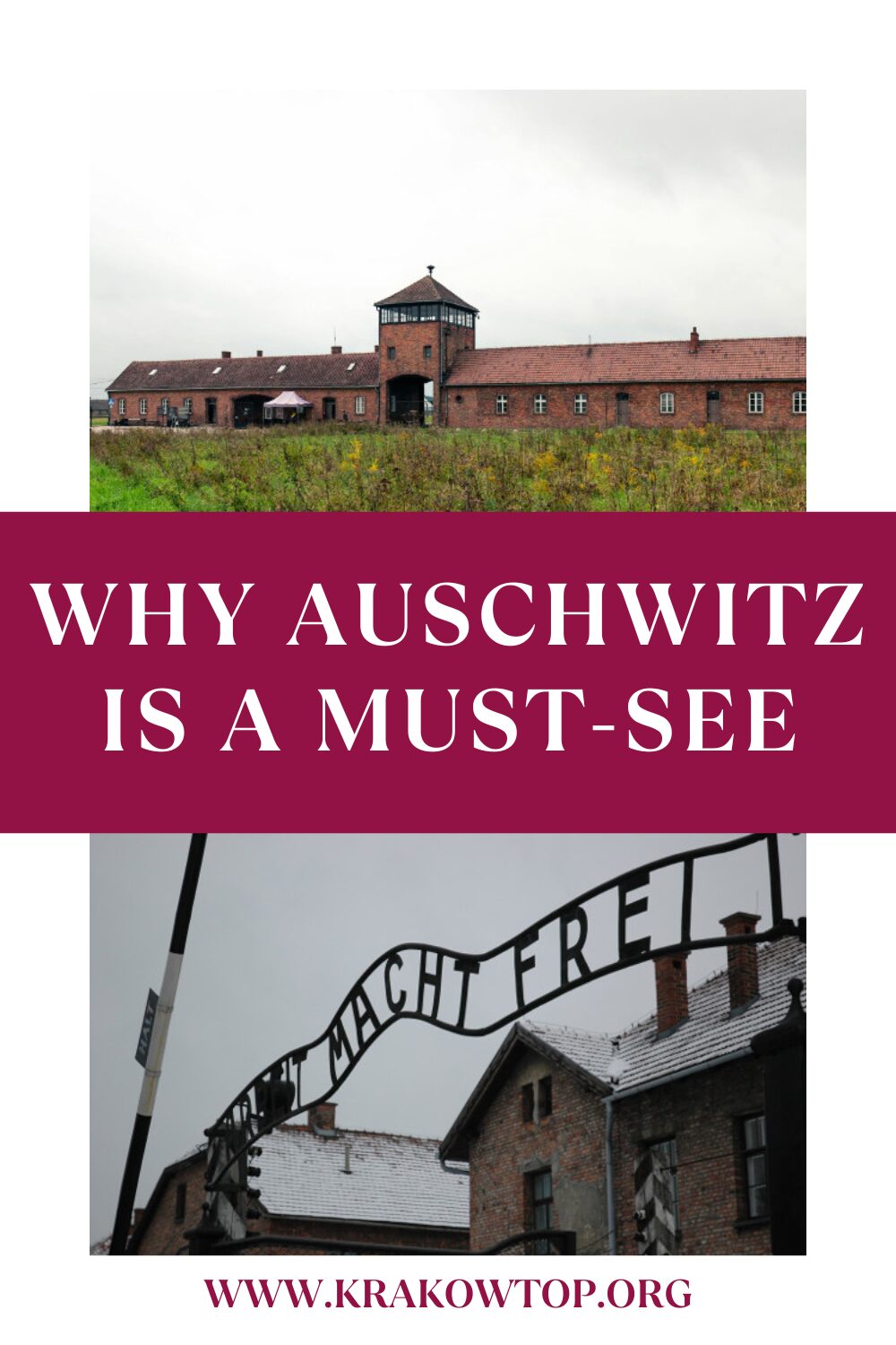 Why is Auschwitz a must-see